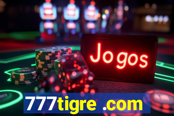 777tigre .com